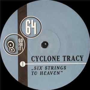 Cyclone Tracy - Six Strings To Heaven mp3