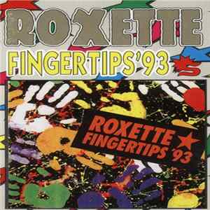 Roxette - Fingertips '93 mp3