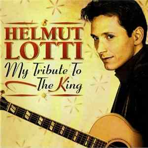Helmut Lotti - My Tribute To The King mp3