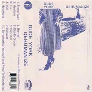 Dude York - Dehumanize mp3