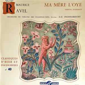 Ravel, D. E. Inghelbrecht Conducting Orchestre Du Théâtre Des Champs-Elysées - Ma Mère L'Oye mp3