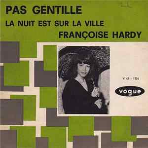 Françoise Hardy - Pas Gentille mp3
