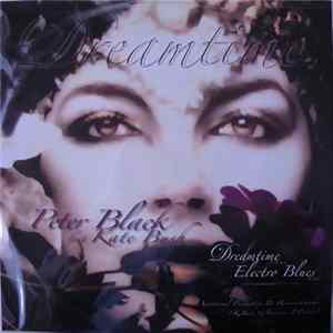 Peter Black Featuring Kate Bush - Dreamtime / Electro Blues mp3