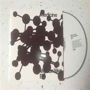Medicine - Wet On Wet EP mp3