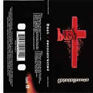 Bush - Deconstructed mp3