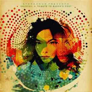 Various - Enjoyed: A Tribute To Björk's Post mp3