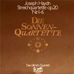 Joseph Haydn - Das Ulbrich-Quartett - Streichquartette Op.20 Nr. 1-6 - Die Sonnenquartette mp3