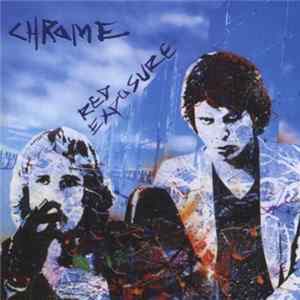 Chrome - Red Exposure mp3