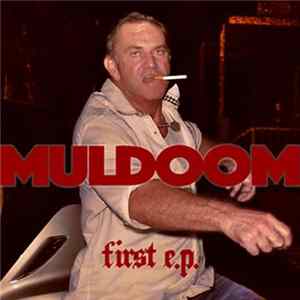 Muldoom - First E.P. mp3