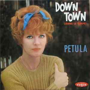 Petula Clark - Down Town (Dans Le Temps) mp3