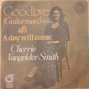 Cherrie Vangelder Smith - Goodbye (Guitar Man) mp3