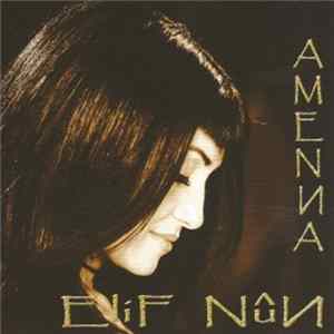 Elif Nun - Amenna mp3