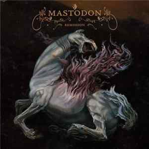 Mastodon - Remission mp3