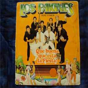 Los Pakines - Que Buena Esta La Fiesta! mp3