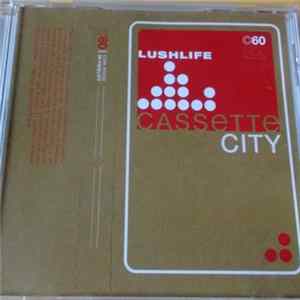 Lushlife - Cassette City mp3