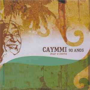 Various - Caymmi 90 Anos - Mar E Terra mp3