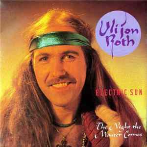 Uli Jon Roth & The Electric Sun - The Night The Master Comes mp3