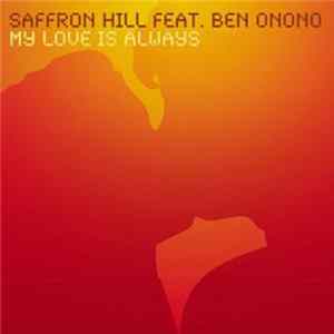 Saffron Hill Feat. Ben Onono - My Love Is Always mp3