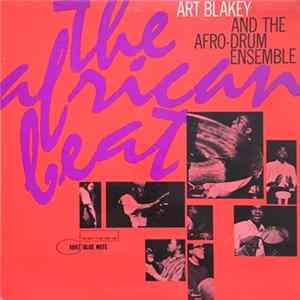 Art Blakey & The Afro-Drum Ensemble - The African Beat mp3