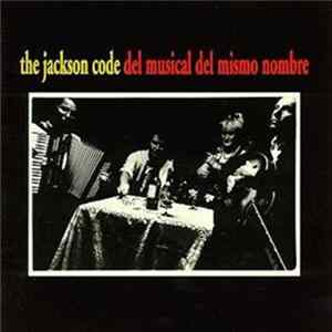 The Jackson Code - Del Musico Del Mismo Nombre mp3