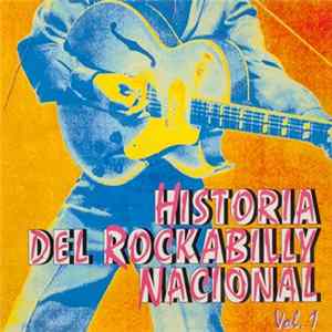 Various - Historia Del Rockabilly Nacional Vol.1 mp3