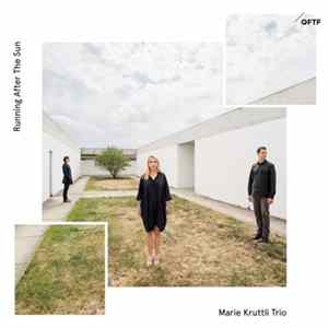 Marie Krüttli Trio - Running After The Sun mp3
