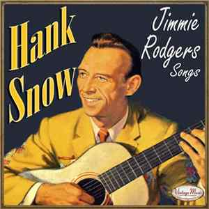Hank Snow - Jimmie Rodgers Songs mp3