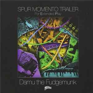 Damu The Fudgemunk - Spur Momento Trailer mp3