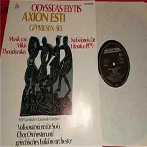 Odysseas Elytis, Mikis Theodorakis - Axion Esti (Gepriesen Sei) mp3