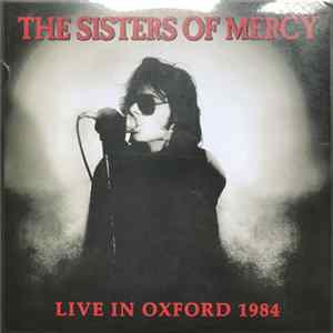 The Sisters Of Mercy - Live In Oxford 1984 mp3