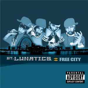 St. Lunatics - Free City mp3