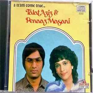 Talat Aziz & Penaaz Masani - A Team Come True mp3