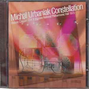Michał Urbaniak Constellation - Historic Concert Live at Warsaw National Philharmonic Hall 1973 mp3
