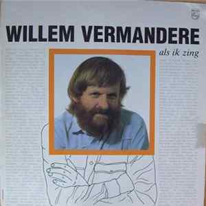 Willem Vermandere - Als Ik Zing mp3