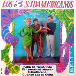 Los 3 Sudamericanos - Pulpa De Tamarindo mp3