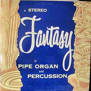 Georges Montalba - Fantasy In Pipe Organ And Percussion mp3