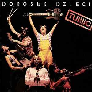 Turbo - Dorosłe Dzieci mp3