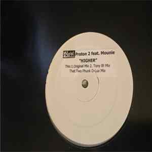 Proton 2 Meets Mounie - Higher mp3