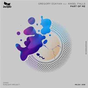 Gregory Esayan Feat. Angel Falls - Part Of Me mp3