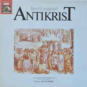 Rued Langgaard - Sjællands Symfoniorkester, Ole Schmidt - Antikrist mp3