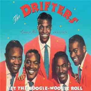 The Drifters - Let The Boogie-Woogie Roll (Greatest Hits 1953 - 1958) mp3