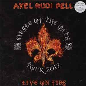 Axel Rudi Pell - Live On Fire (Circle Of The Oath Tour 2012) mp3