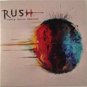 Rush - Vapor Trails Remixed mp3