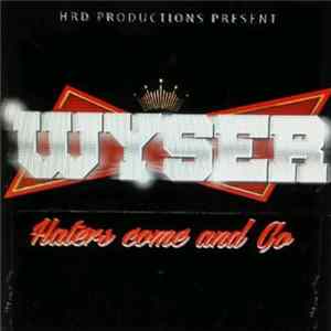 Wyser - Haters Come and Go mp3
