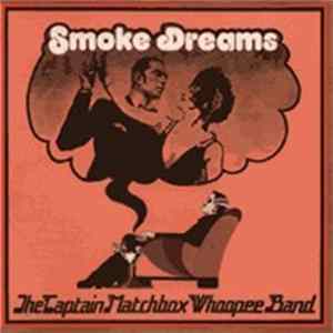 The Captain Matchbox Whoopee Band - Smoke Dreams mp3