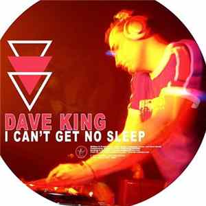 Dave King - I Can't Get No Sleep mp3