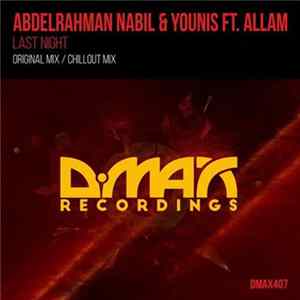 Abdelrahman Nabil & Younis Ft. Allam - Last Night mp3