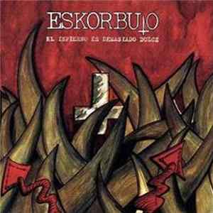 Eskorbuto - El Infierno Es Demasiado Dulce mp3