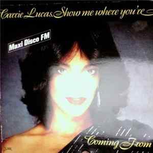 Carrie Lucas - Show Me Where You're Coming From / Still In Love mp3