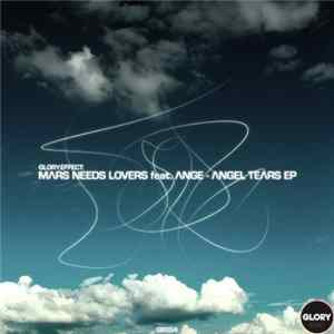 Mars Needs Lovers feat. Ange - Angel Tears EP mp3
